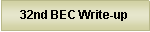 Text Box: 32nd BEC Write-up