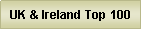 Text Box: UK & Ireland Top 100